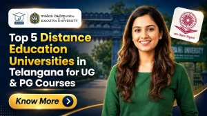 Top 5 Distance Education Universities in Telangana for UG & PG Courses
